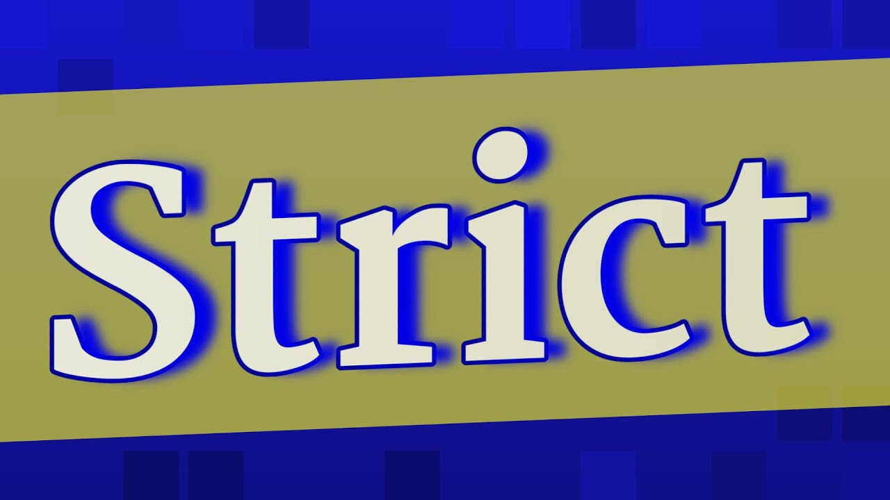 How To Pronounce Strict