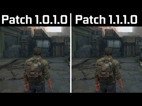 The Last of Us Part 1 - Patch 1.0.1.0 vs Patch 1.1.1.0