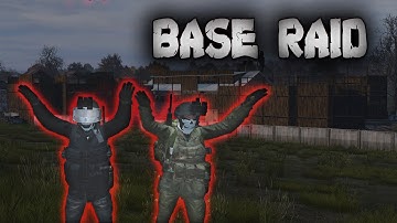 OUR FIRST BASE RAID (DayZ)