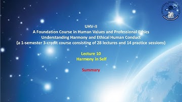 UHV-II L10 SUM  Harmony in Self