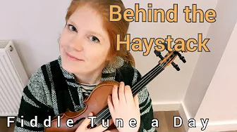 Behind The Haystack (Irish Jig) FIDDLE TUNE A DAY