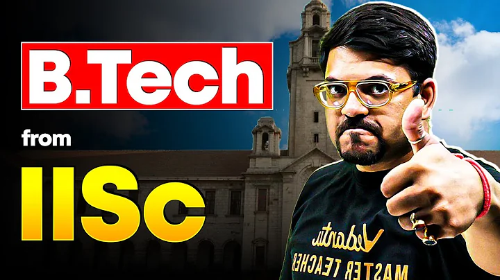 B.Tech from IISc Explained | Is IISc Good Option Best for B.Tech?🧐 | Harsh Sir