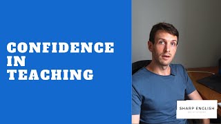 Confidence in teaching