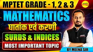 MPTET GRADE 1 2 & 3 2026 MATHEMATICS SURDS & INDICES GHATANK EVAM KARANI MOST IMP TOPIC BY MEENA SIR