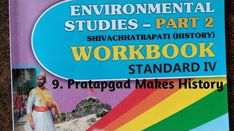 Pratapgad Makes History,4th std (EVS), Questions and answers of workbook.