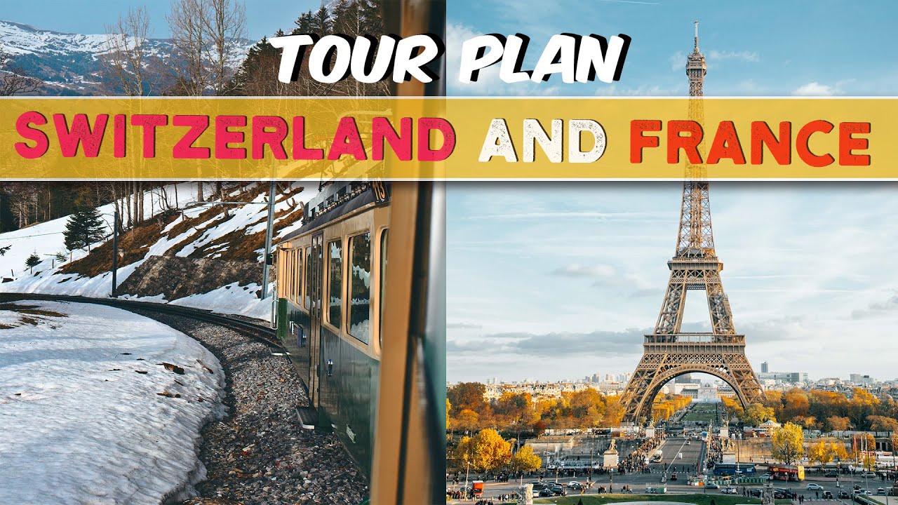 switzerland france tour package