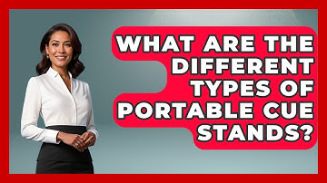 What Are The Different Types Of Portable Cue Stands? - Billiards Hustlers