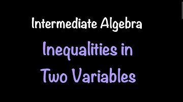 Intermediate Algebra: Inequalities in Two Variables (Video #16) | Math with Professor V