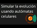Polillas moteadas, autómatas celulares y evolución
