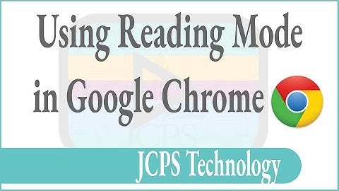 Reading Mode in your Chrome browser