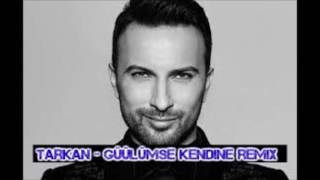 Tarkan - Gülümse kaderine remix