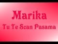 Marika - Tu Te Szan Pasama