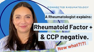 A Rheumatologist Explains: What to do with a  RF and neg CCP