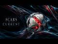 SCARS IN THE CURRENT