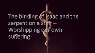 The binding of Isaac - When the Abrahamic faiths worship their own suffering and sacrifice.