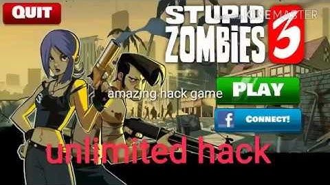 Stupid zombie unlimited hack  by technical SV