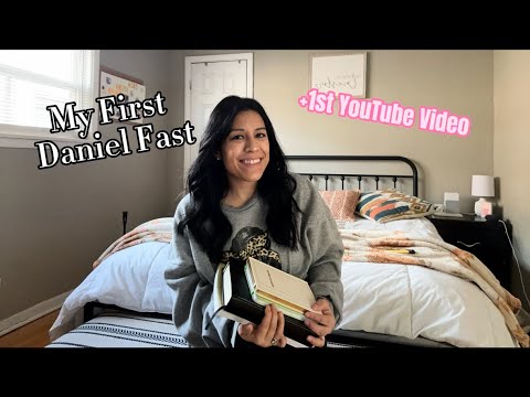 My First 21 Day Daniel Fast - YouTube