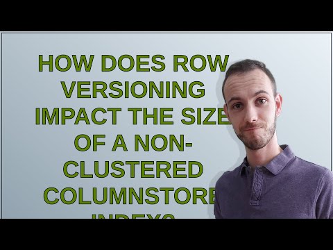 Dba: How does row versioning impact the size of a non-clustered columnstore index?