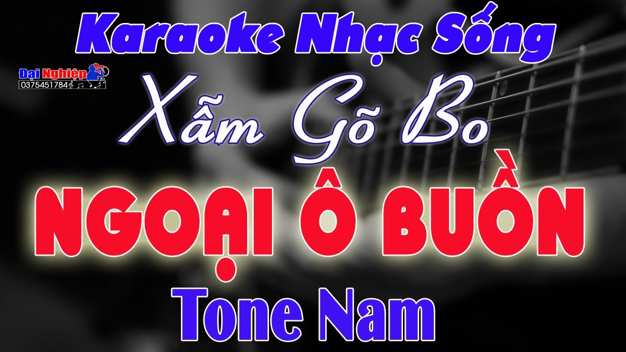 [ Rumba Xẫm Gõ Bo ] Ngoại Ô Buồn Karaoke Tone Nam Nhạc Sống || Beat Đại Nghiệp || Karaoke Đại Nghiệp