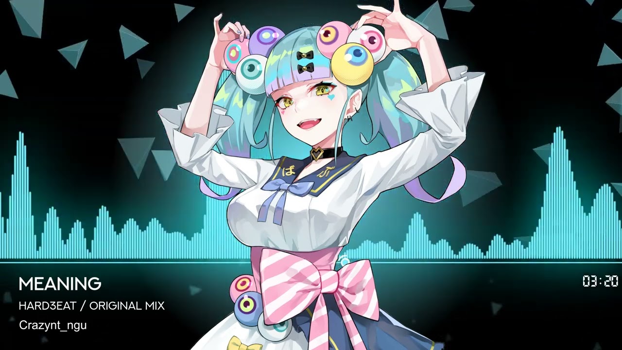 [Nightcore] Hard3eat Meaning (Original Mix) YouTube