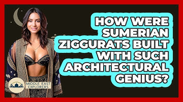 How Were Sumerian Ziggurats Built With Such Architectural Genius? - Middle East Explorers
