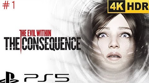 The Evil Within DLC THE CONSEQUENCE | 이블위딘 DLC 더 컨시퀀스 | PS5 4K HDR #1