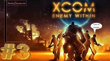 XCOM: Enemy Within -- 3 -- Oooohh~ Can I break that?