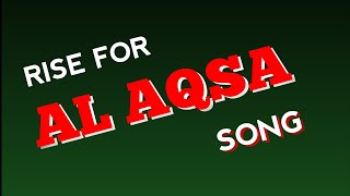 Rise for Al Aqsa: Motivational Song Lyrics for Muslims.