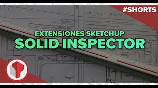Extensiones Sketchup - Solid Inspector - #Shorts