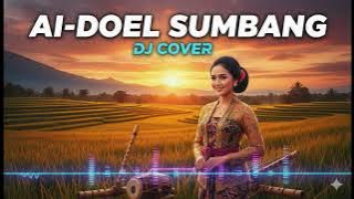 DJ Remix AI – Doel Sumbang | Full Bass Slow Remix 2025 🔥 Enak Banget Didengar!