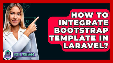 How To Integrate Bootstrap Template In Laravel? - Next LVL Programming