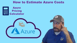Estimating Azure Costs with the Azure Pricing Calculator