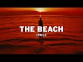 The Neighbourhood - The Beach (Lyrics)