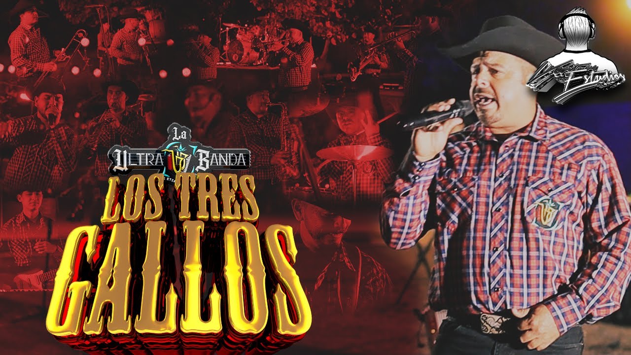 La Ultra Banda - Los tres gallos (En vivo) | Ventura Estudios