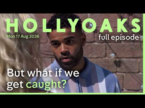 She's Cheating With Her Fiance's Best Mate! | Hollyoaks Full Episode Monday 17th August 2026