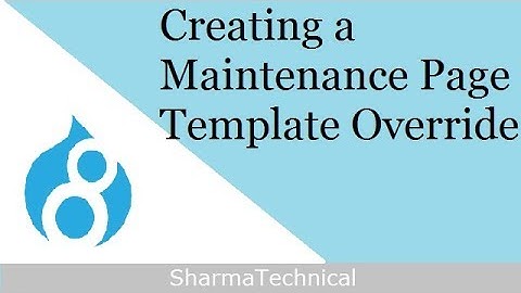 Creating a Maintenance Page Template Override
