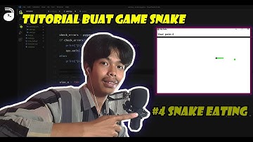 Buat Game Pemula Menggunakan Python | #4 Snake Eating Food