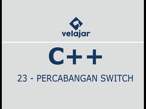 Percabangan Switch #23 | C++ | Bahasa Indonesia