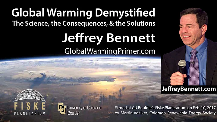 Global Warming Demystified - Jeffrey Bennett