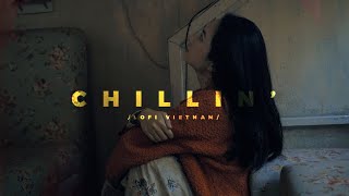 Những Bản Hit Lofi Cực Chill Của #Chang