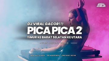 DJ PICA-PICA 2 VIRAL TIKTOK! ( AWAN AXELLO REMIX )