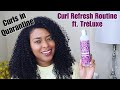 "Curls in Quarantine" Curl Refresh Routine ft. TréLuxe | CurlyNiqueNique