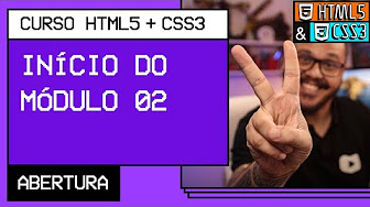 HTML5 e CSS3 - Módulo 2 | Curso em Vídeo