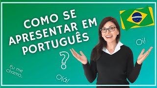 Dicas Para se Apresentar em Português