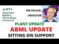 ABML STOCK PRICE PREDICTION, ABTC PLANT UPDATE, ABML SITTING ON SUPPORT??