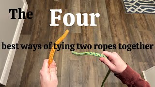 Four great knots for tying two ropes together