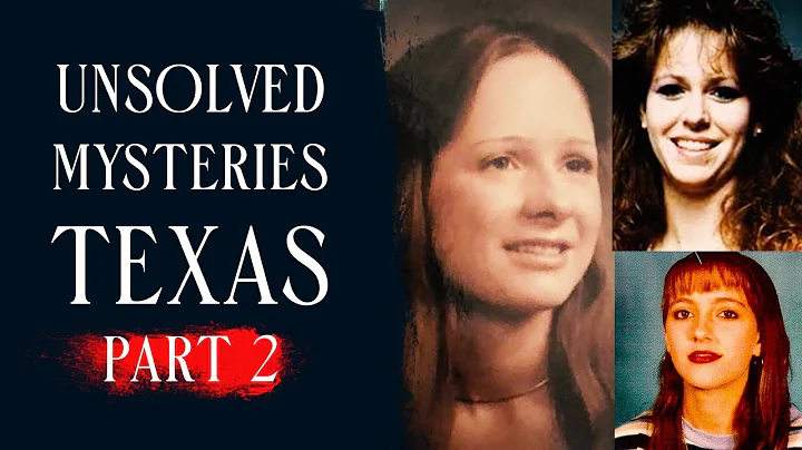 Unsolved Mysteries: Texas Part 2