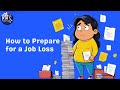 HOW TO PREPARE FOR A JOB LOSS