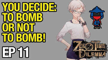 YOU DECIDE: BOMB OR DONT BOMB! | ZERO TIME DILEMMA (PC STEAM) - EP 11