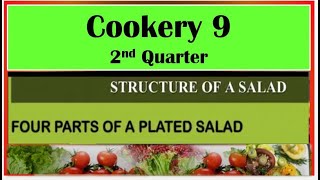 TLE COOKERY 9 QTR 2, LESSON 3 STRUCTURE OF A SALAD